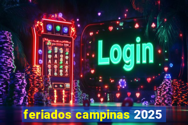feriados campinas 2025
